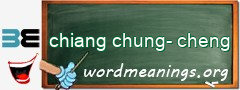 WordMeaning blackboard for chiang chung-cheng